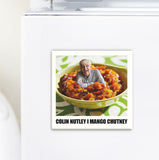 Colin Nutley i mango chutney - Kylskåpsmagnet